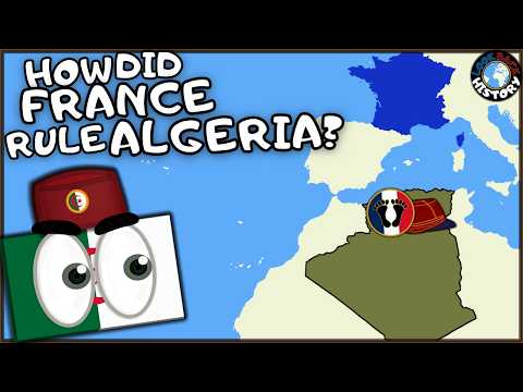 Why Did France Colonize Algeria? | The Dream of l&#039;Algérie française